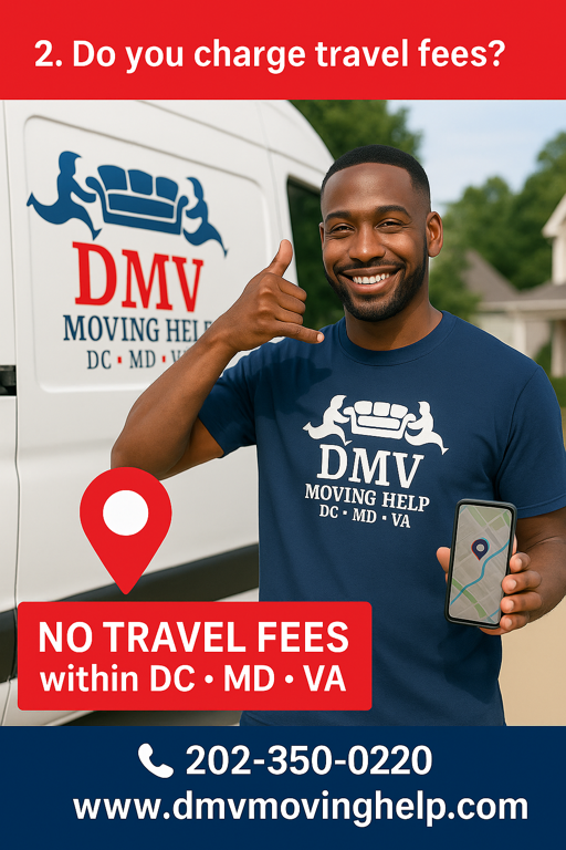 Do you charge travel fees? Moving FAQ.